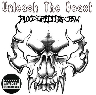 Bloodletting Crew - Unleash The Beast (2011)